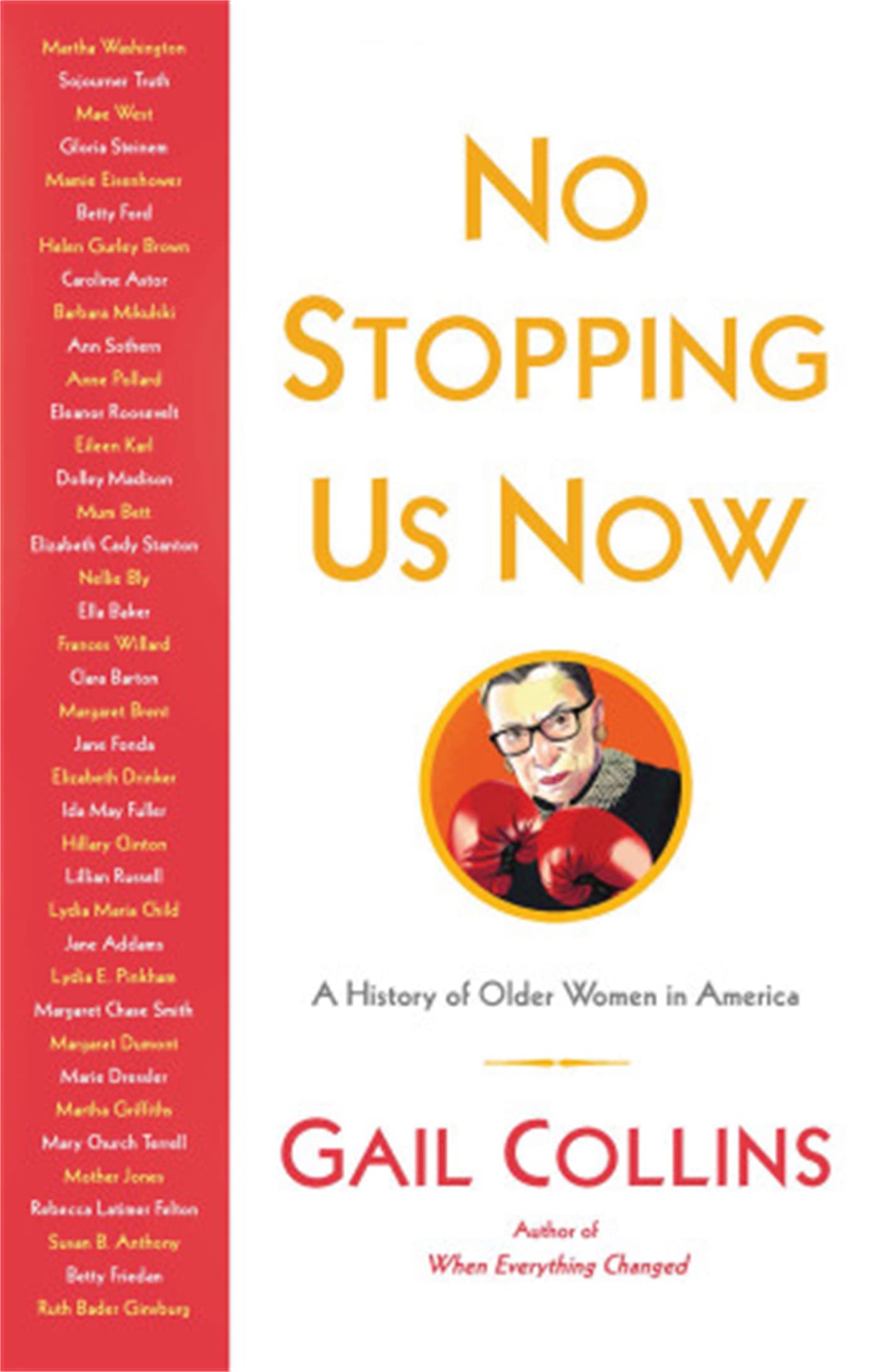 No Stopping Us Now: The Adventures of Older Women in American History book