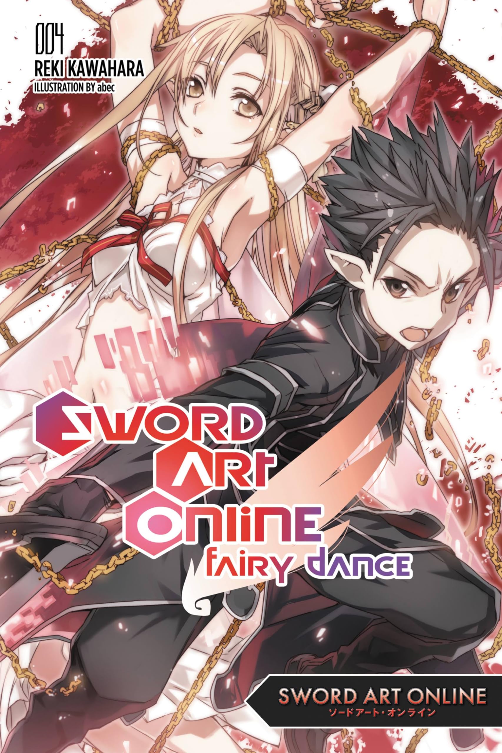 Sword Art Online 4: Fairy Dance (light novel): Volume 4 (SWORD ART ONLINE NOVEL SC, Band 4) Action & Adventure