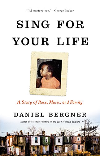 Sing for Your Life: A Story of Race, Music, and Family Social Sciences
