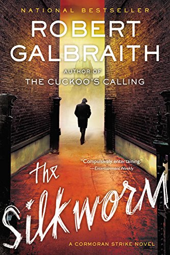 The Silkworm (A Cormoran Strike Novel, 2, Band 2) Contemporary literature