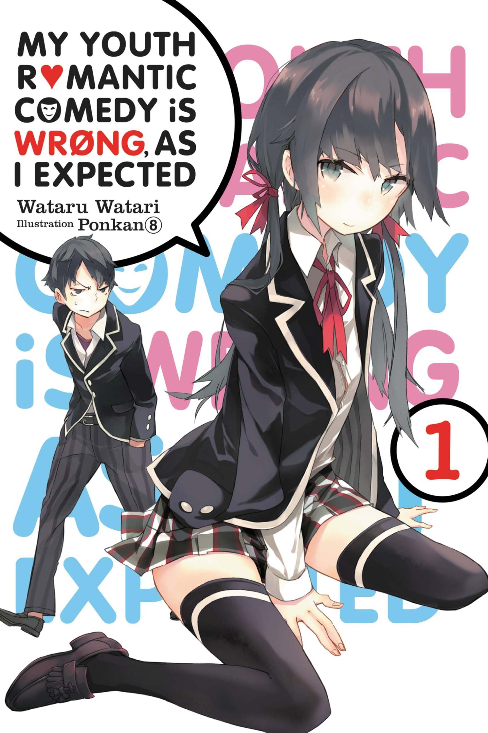 My Youth Romantic Comedy Is Wrong, As I Expected, Vol. 1 (Novel) Manga