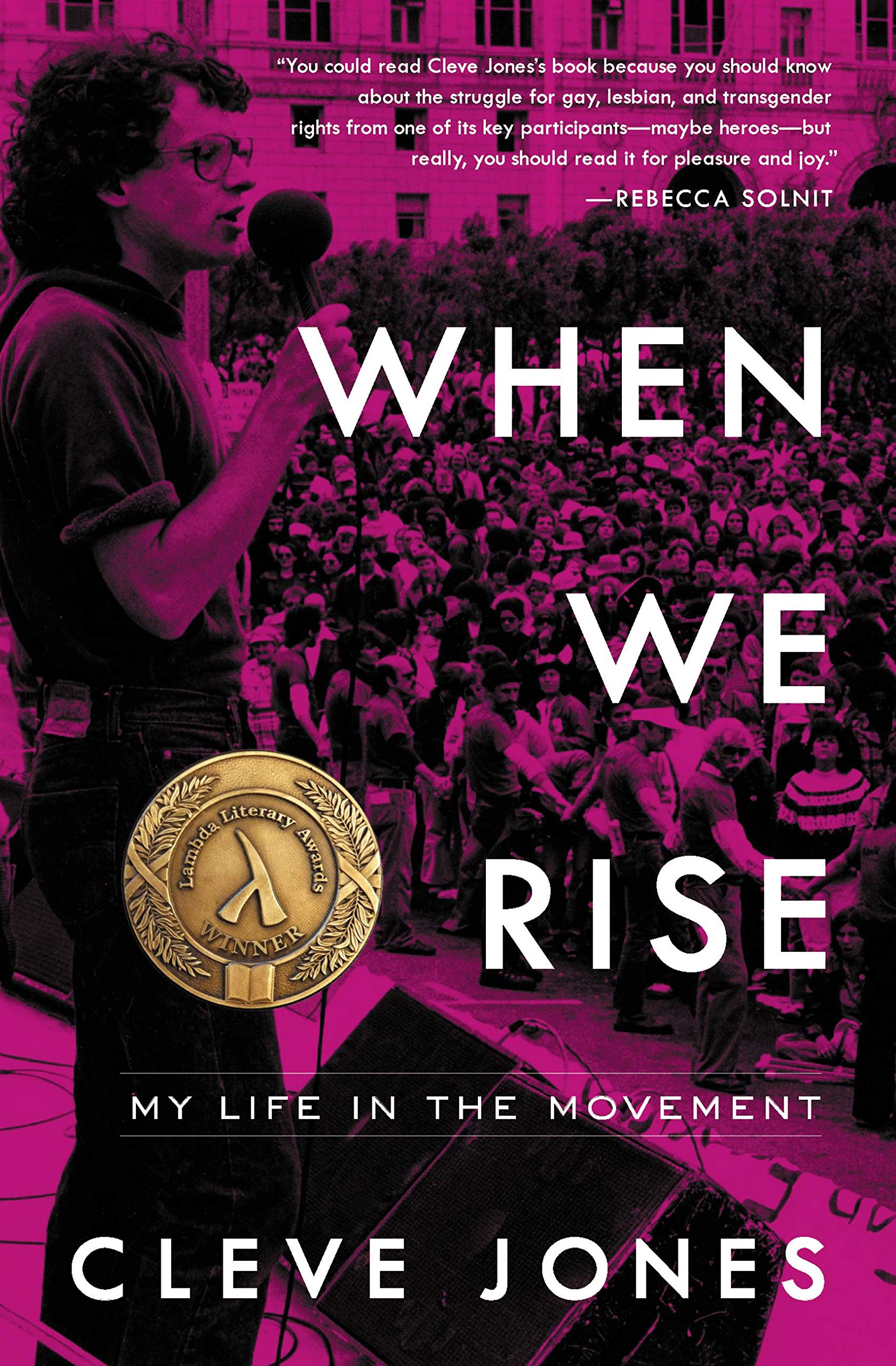 When We Rise: My Life in the Movement Politics & Society