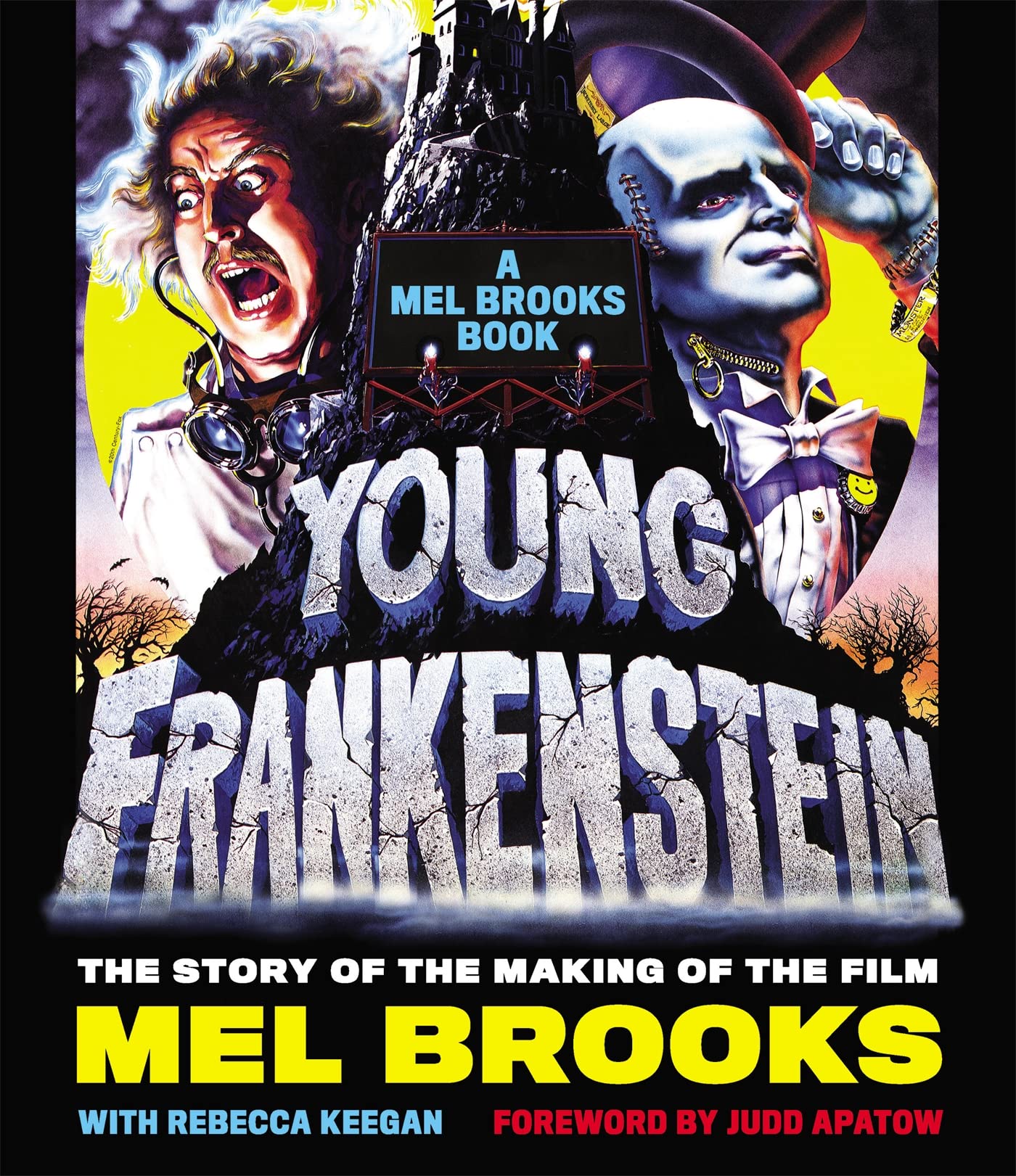 Young Frankenstein: A Mel Brooks Book: The Story of the Making of the Film Art & Literature Books