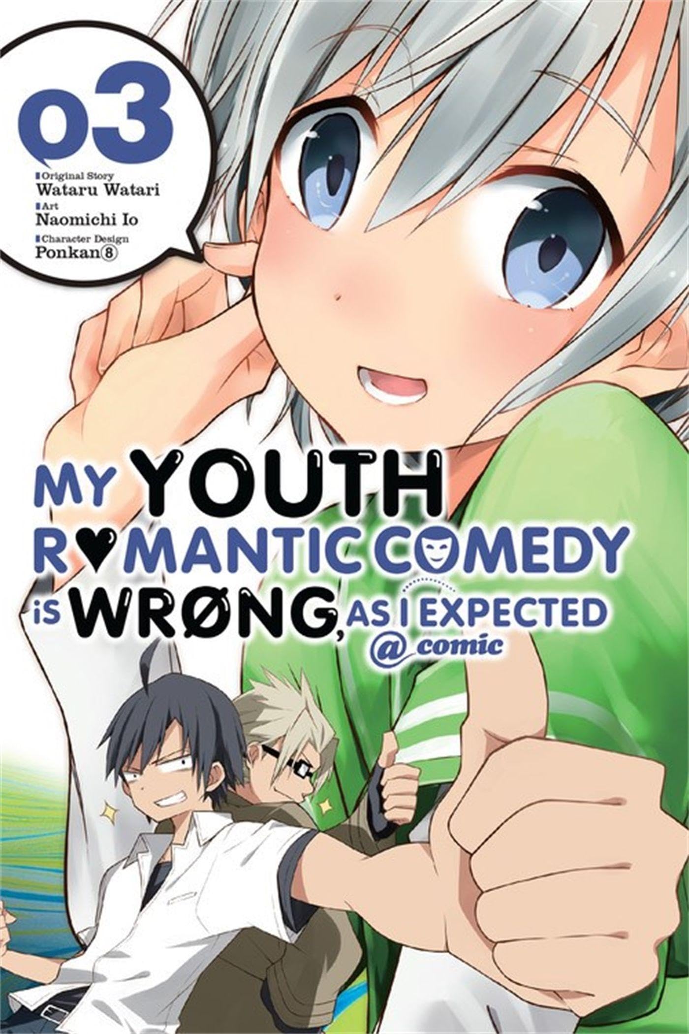 My Youth Romantic Comedy Is Wrong, as I Expected @ Comic, Vol. 3 (Manga) Manga