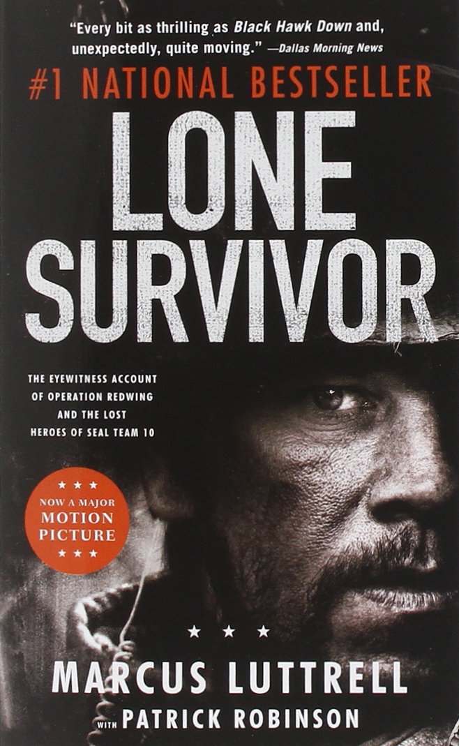 Lone Survivor: The Eyewitness Account of Operation Redwing and the Lost Heroes of Seal Team 10 Action & Adventure