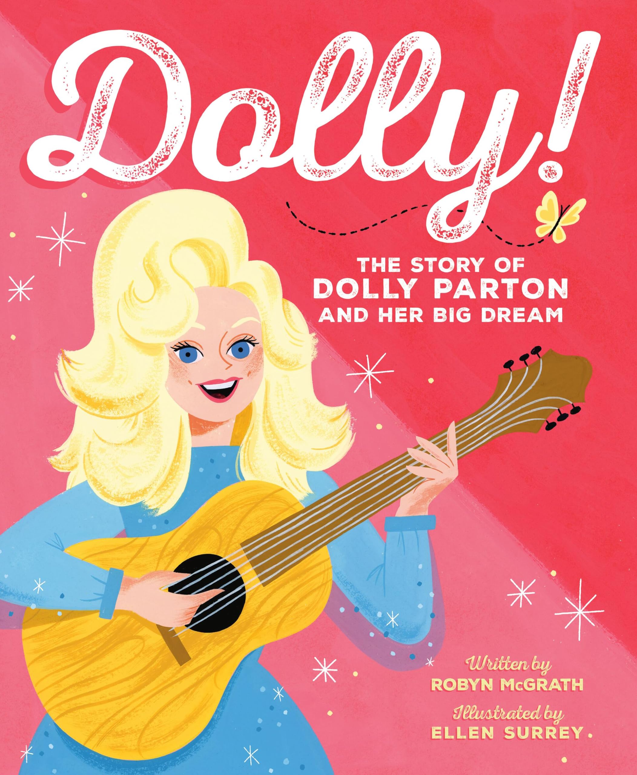 Dolly!: The Story of Dolly Parton and Her Big Dream Non-fiction