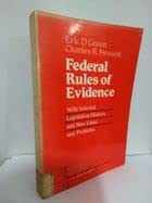 Federal Rules of Evidence, With Selected Legislative History and New Cases and Problems Books
