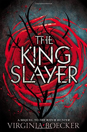 The King Slayer (The Witch Hunter, 2, Band 2) Fiction