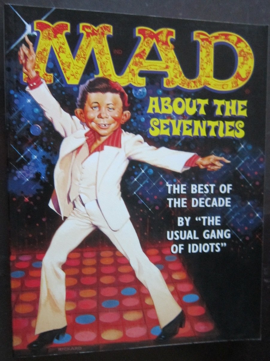 MAD about the Seventies: The Best of the Decade. By 'The Usual Gang of Idiots' Contemporary literature Books