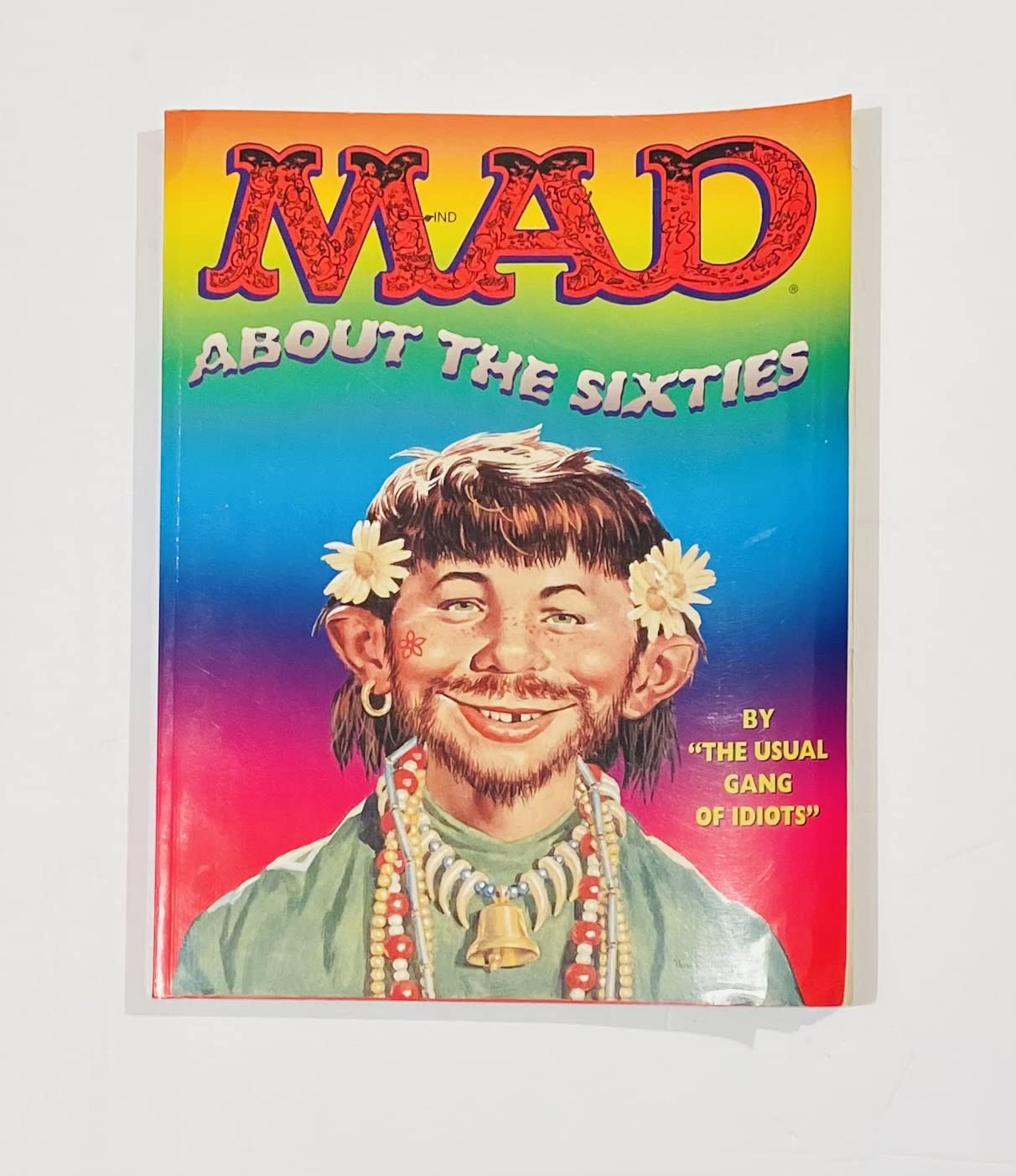 MAD about the Sixties: The Best of the Decade. By 'The Usual Gang of Idiots' Manga