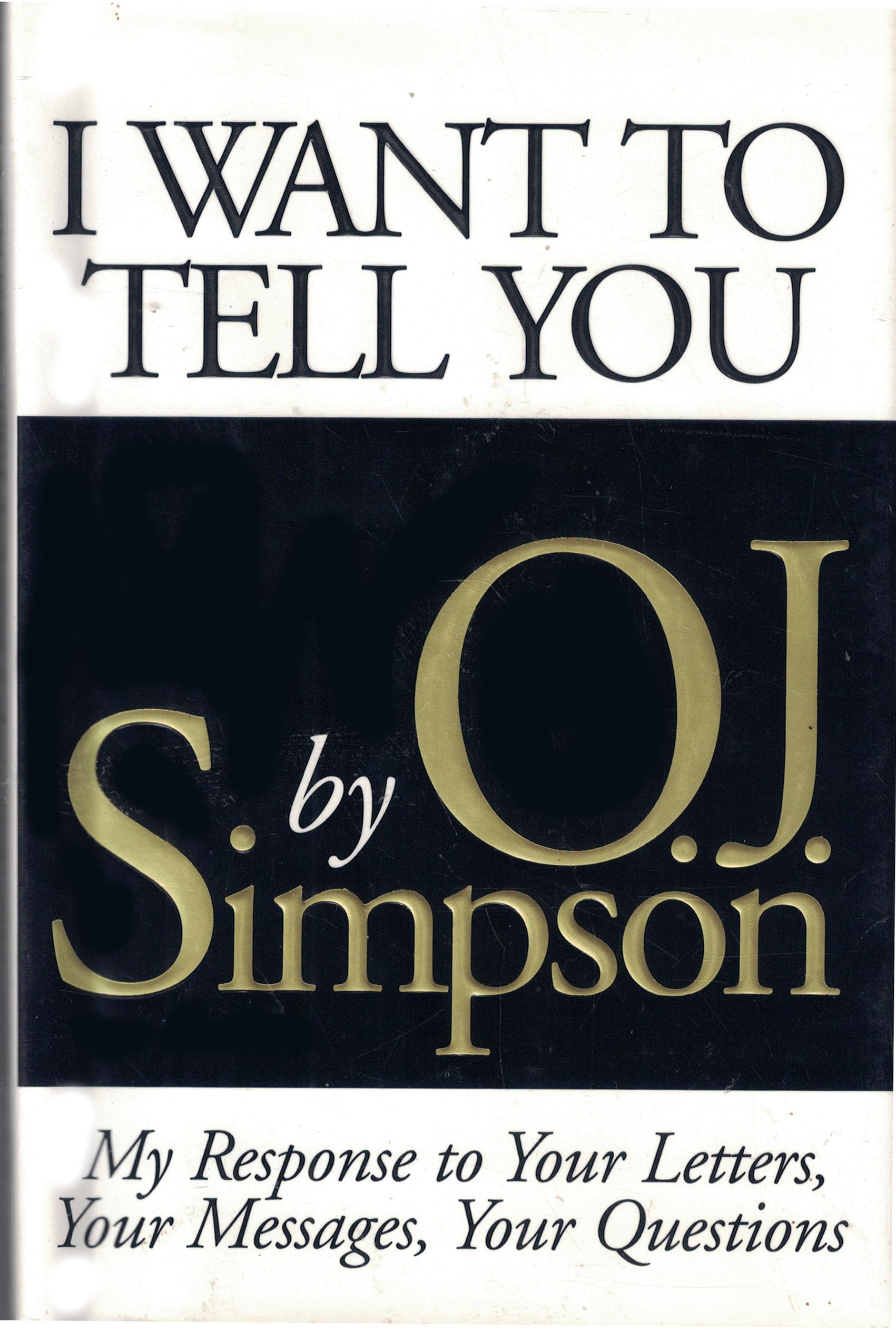 I Want to Tell You: My Response to Your Letters, Your Messages, Your Questions Art & Literature