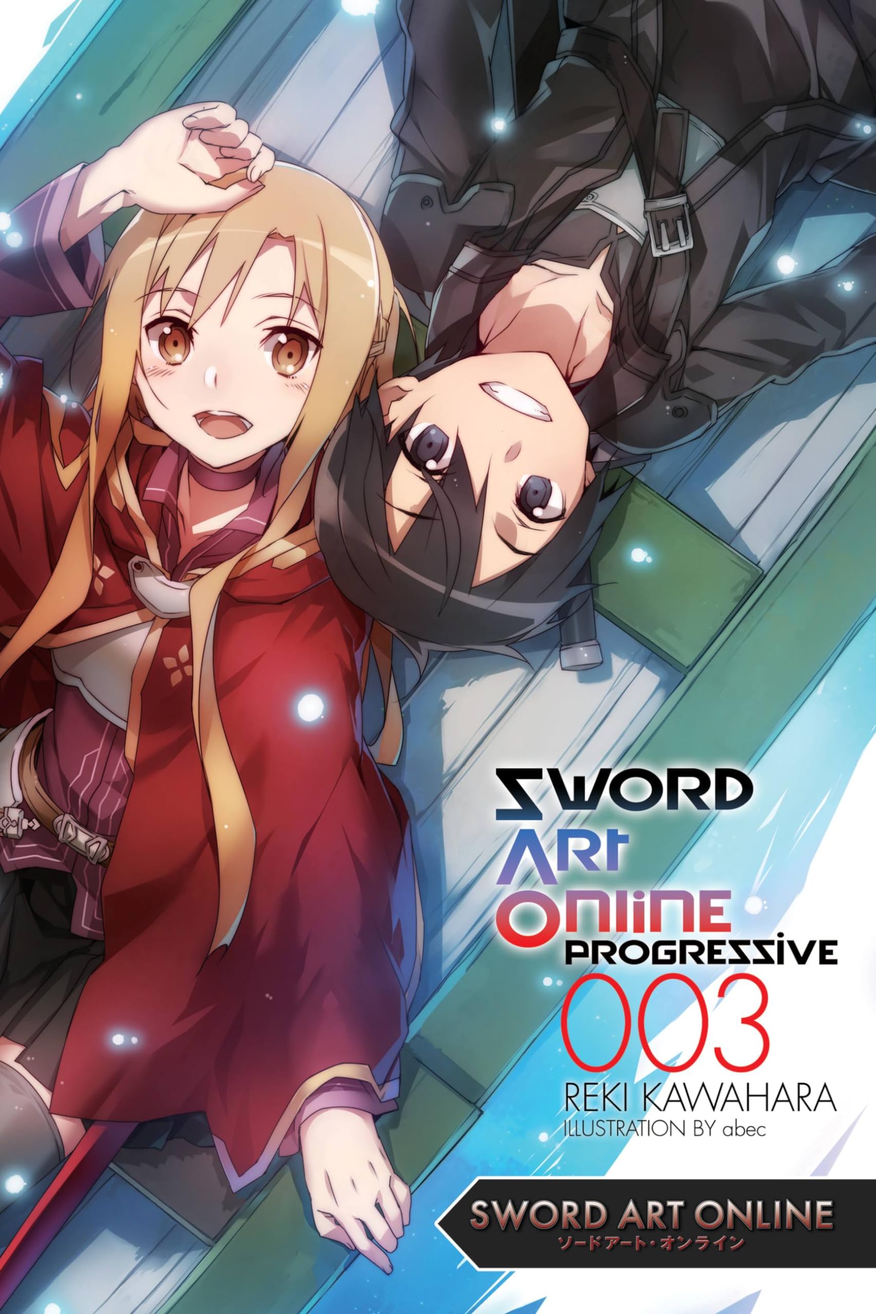 Sword Art Online Progressive 3 (light novel): Volume 3 (SWORD ART ONLINE NOVEL PROGRESSIVE, Band 3) Action & Adventure