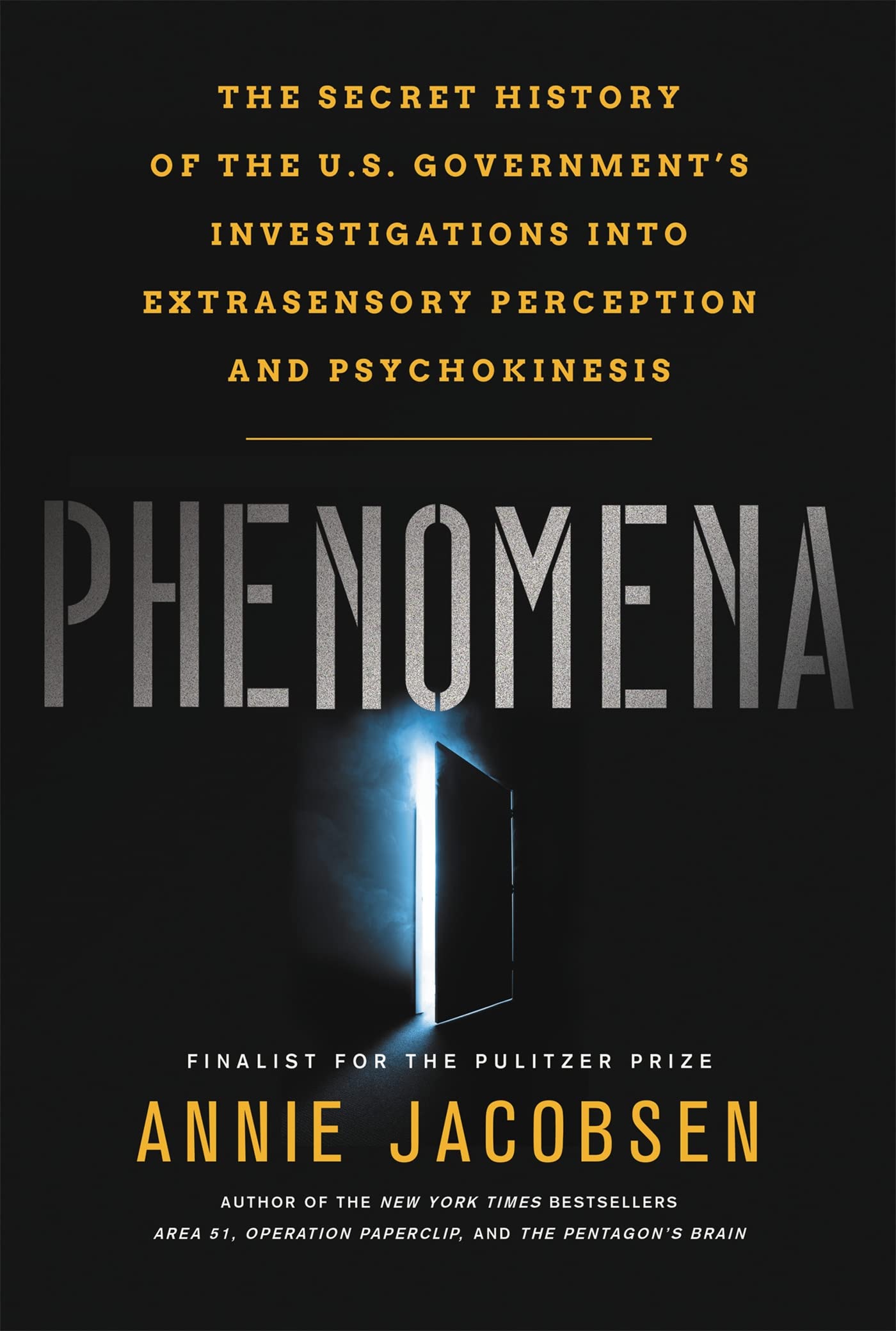 Phenomena: The Secret History of the U.S. Government's Investigations into Extrasensory Perception and Psychokinesis Politics & History