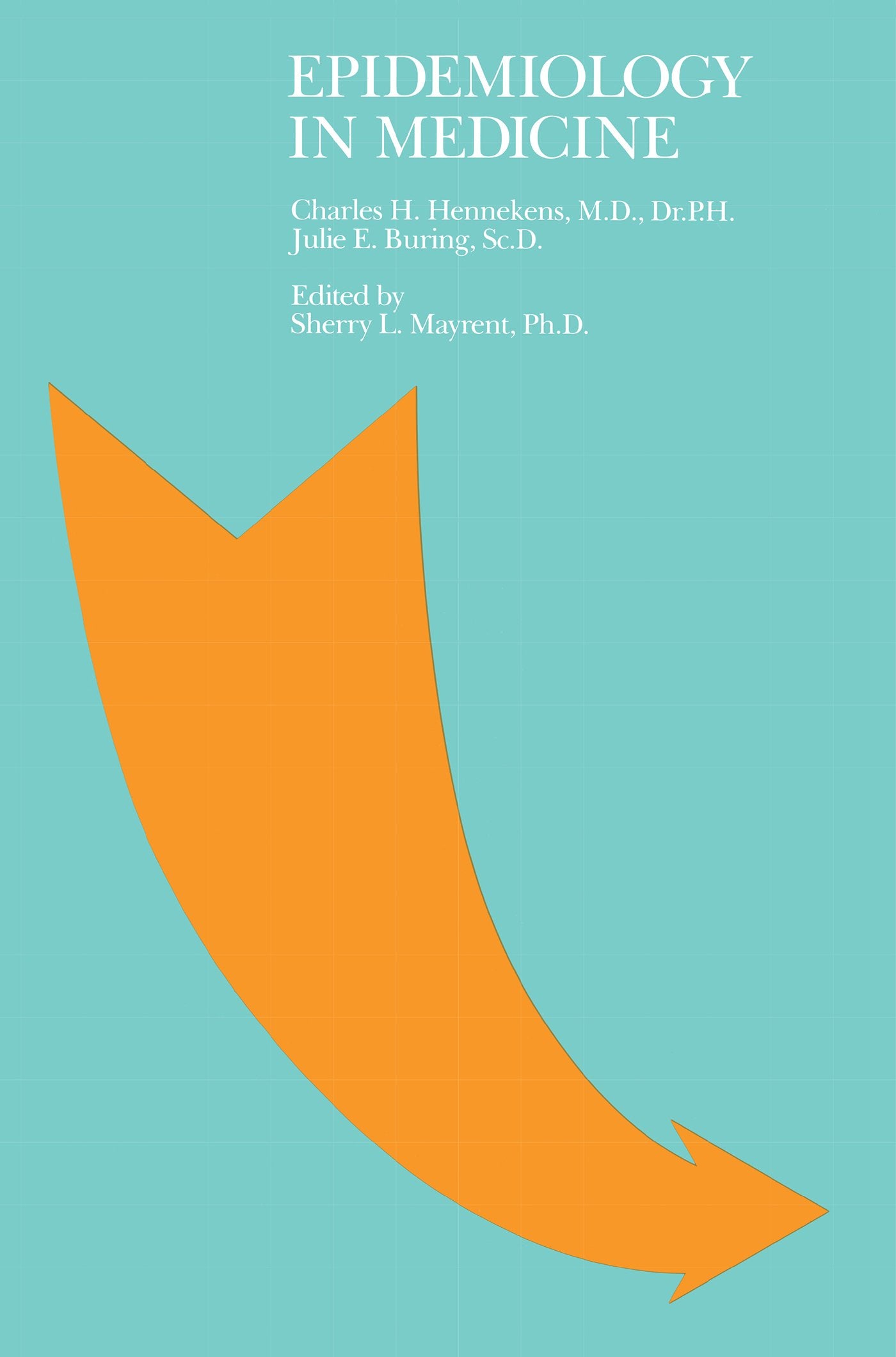 Epidemiology in Medicine Medicine
