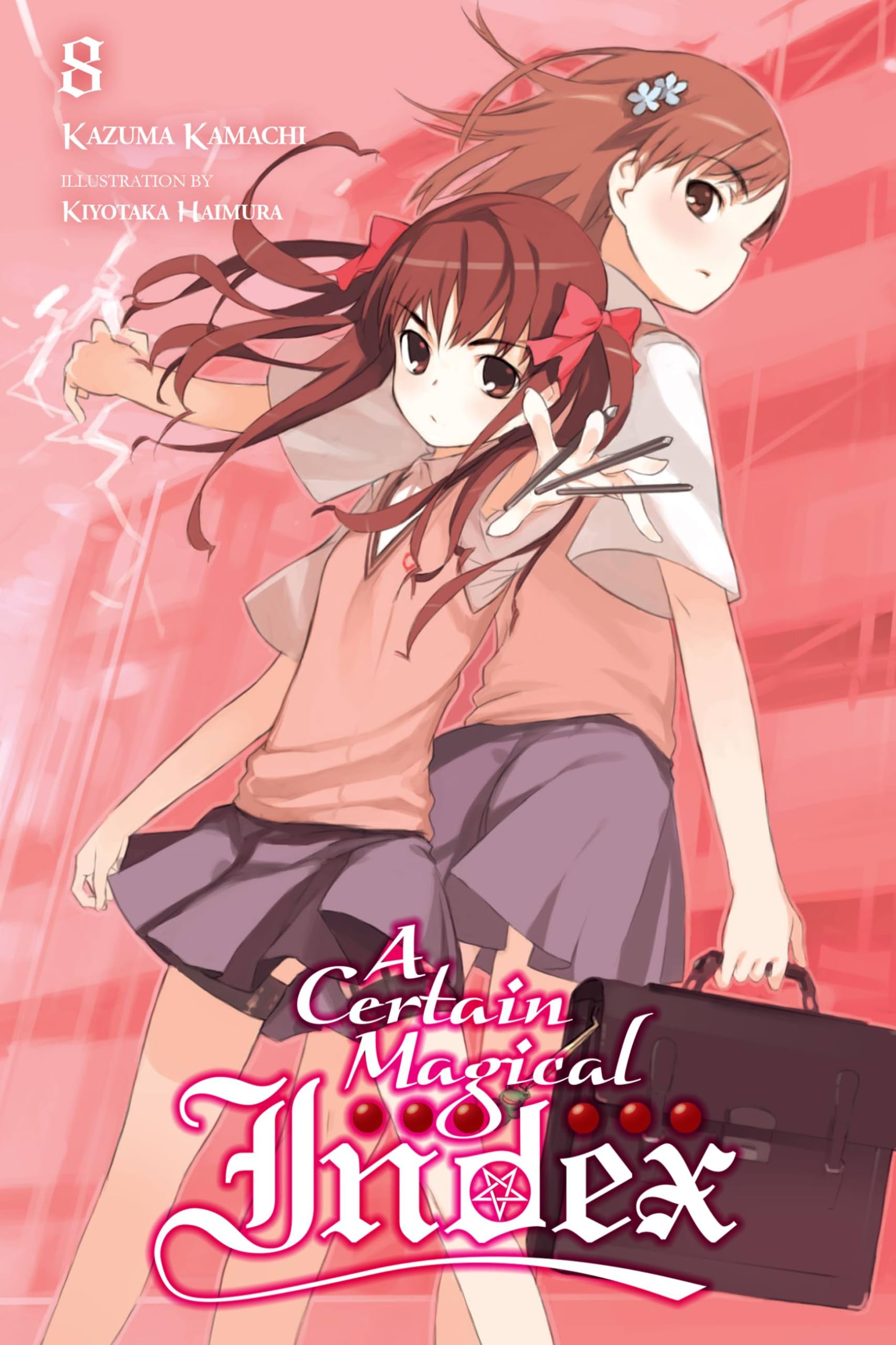 A Certain Magical Index, Vol. 8 (light novel) (CERTAIN MAGICAL INDEX LIGHT NOVEL SC, Band 8) Action & Adventure