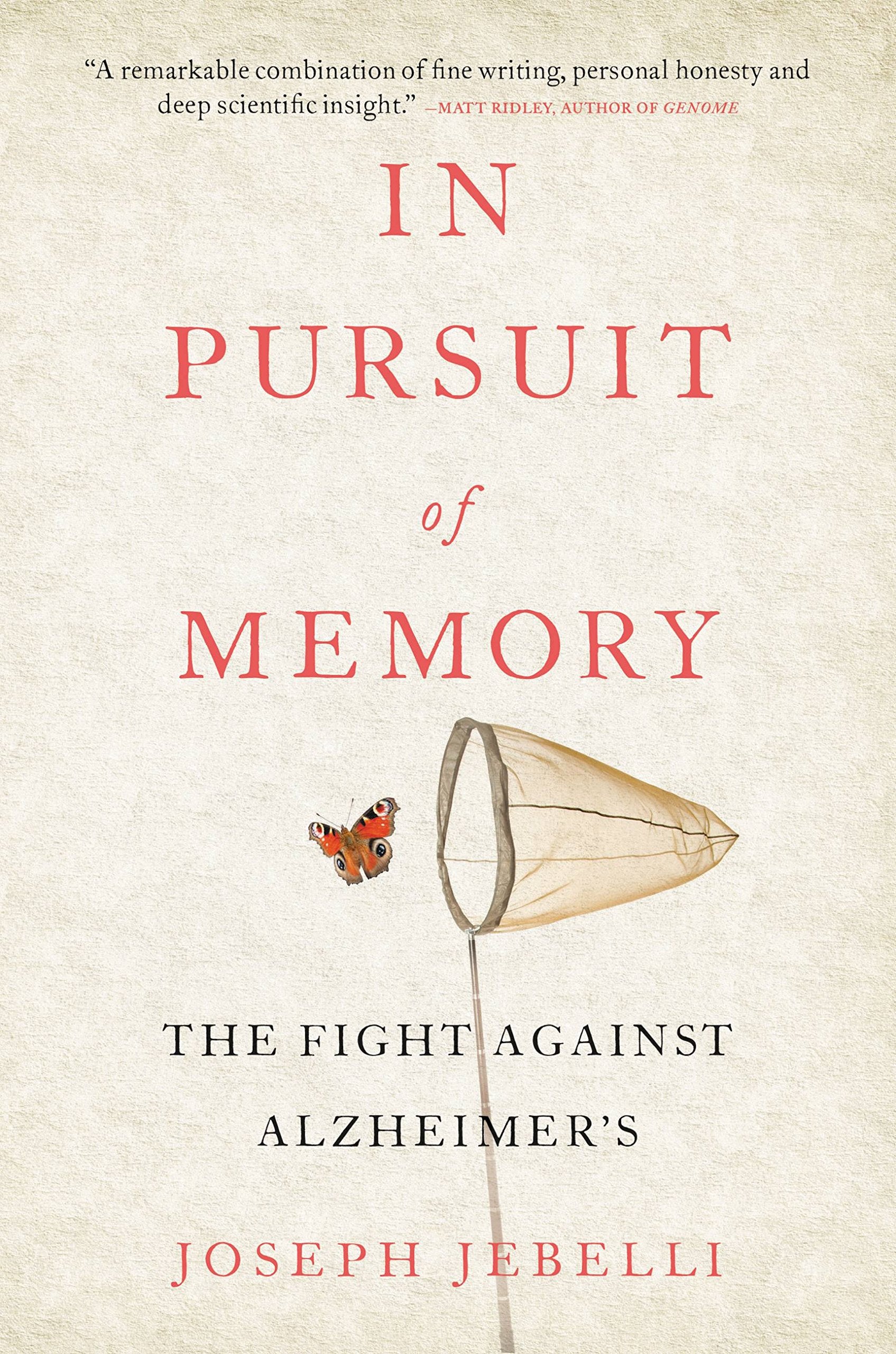 In Pursuit of Memory: The Fight Against Alzheimer's Medicine