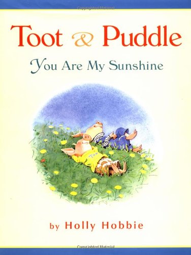 Toot & Puddle: You Are My Sunshine book