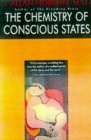 The Chemistry of Conscious States: Toward a Unified Model of the Brain and the Mind: How the Brain Changes Its Mind Medicine