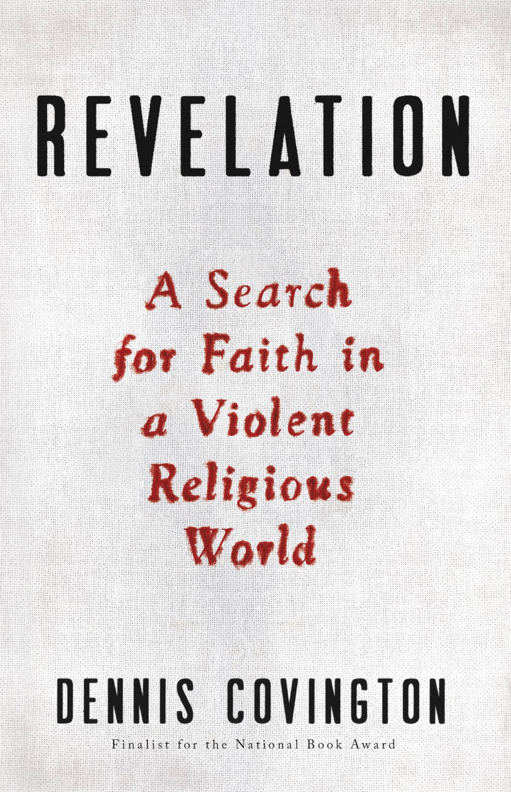 Revelation: A Search for Faith in a Violent Religious World Philosophy