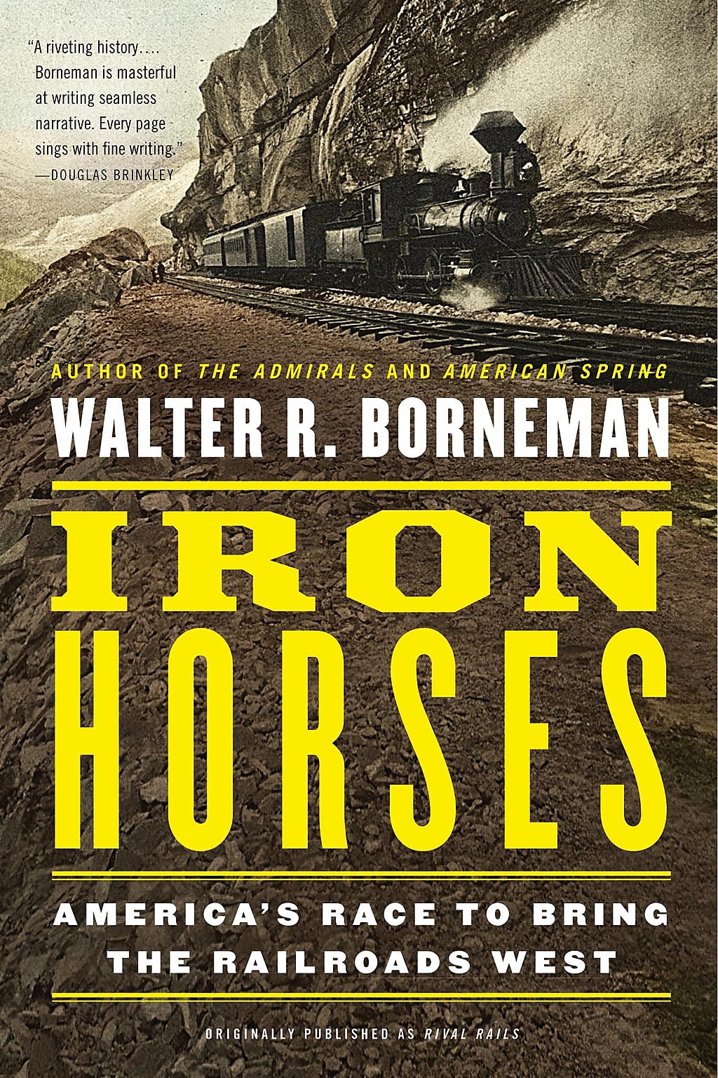 Iron Horses: America's Race to Bring the Railroads West Social Sciences