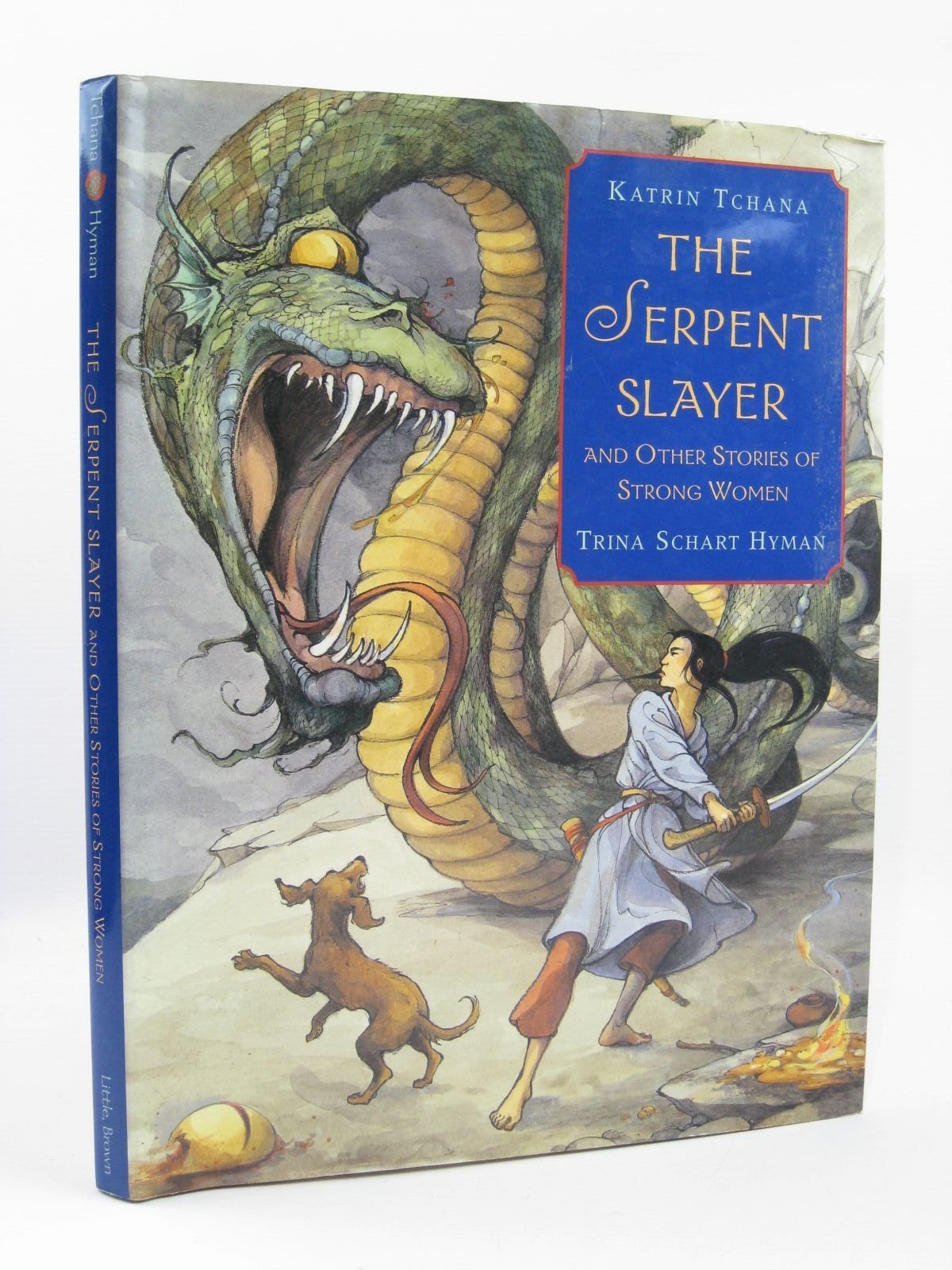 The Serpent Slayer: and Other Stories of Strong Women book