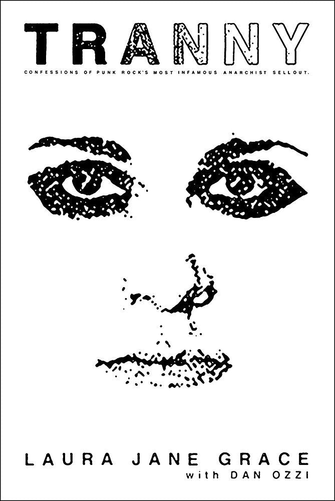Tranny: Confessions of Punk Rock's Most Infamous Anarchist Sellout Books