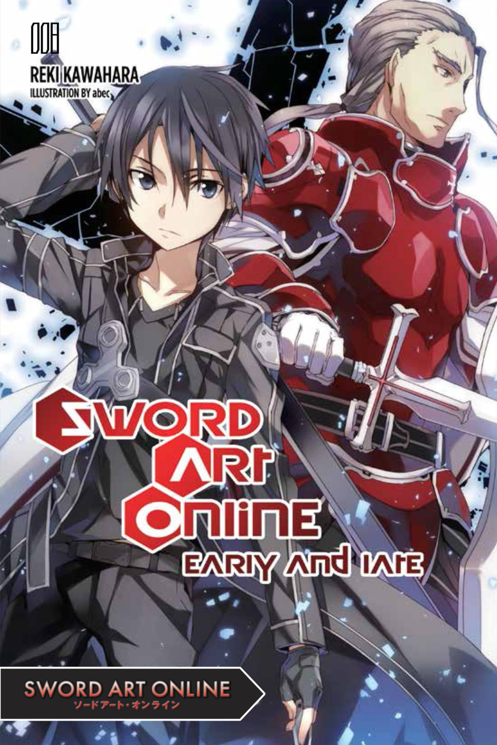 Sword Art Online 8 (light novel): Early and Late (SWORD ART ONLINE NOVEL SC, Band 8) Action & Adventure