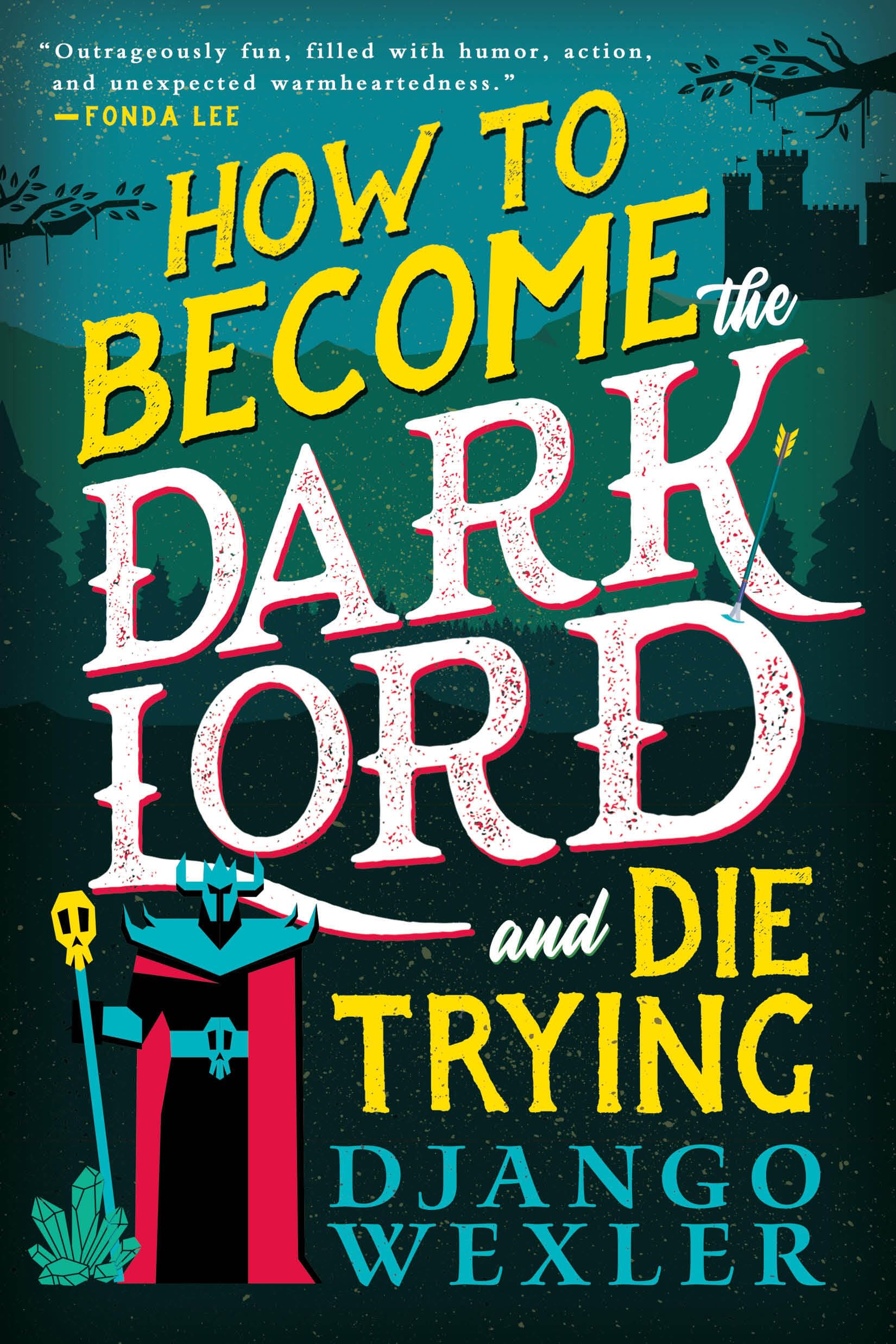 How to Become the Dark Lord and Die Trying (Dark Lord Davi, Band 1) Action & Adventure