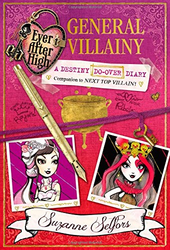 Ever After High: General Villainy: A Destiny Do-Over Diary (Ever After High: a School Story) Fairy Tales & Legends