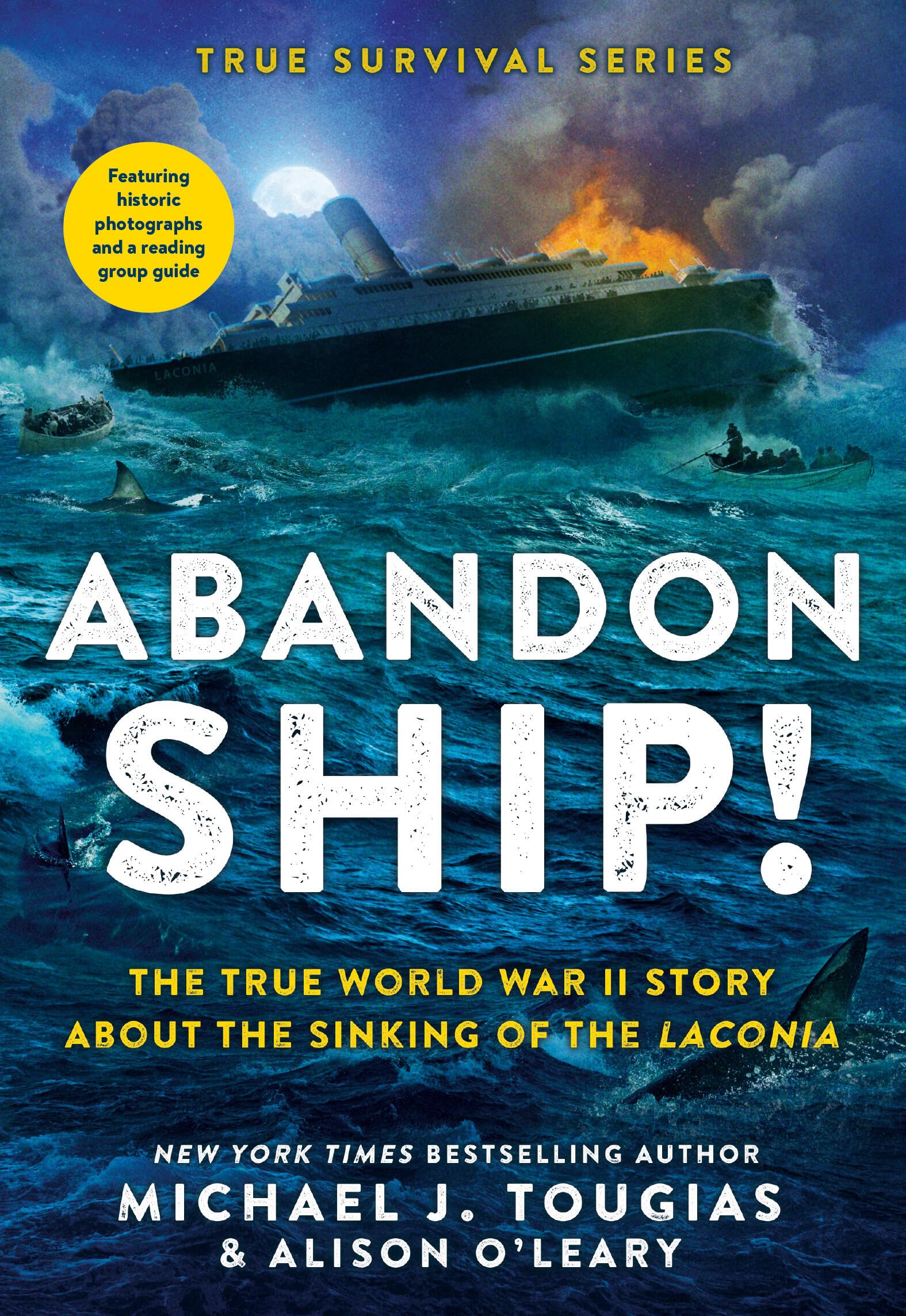 Abandon Ship!: The True World War II Story About the Sinking of the Laconia (True Survival Series, 1) Non-fiction