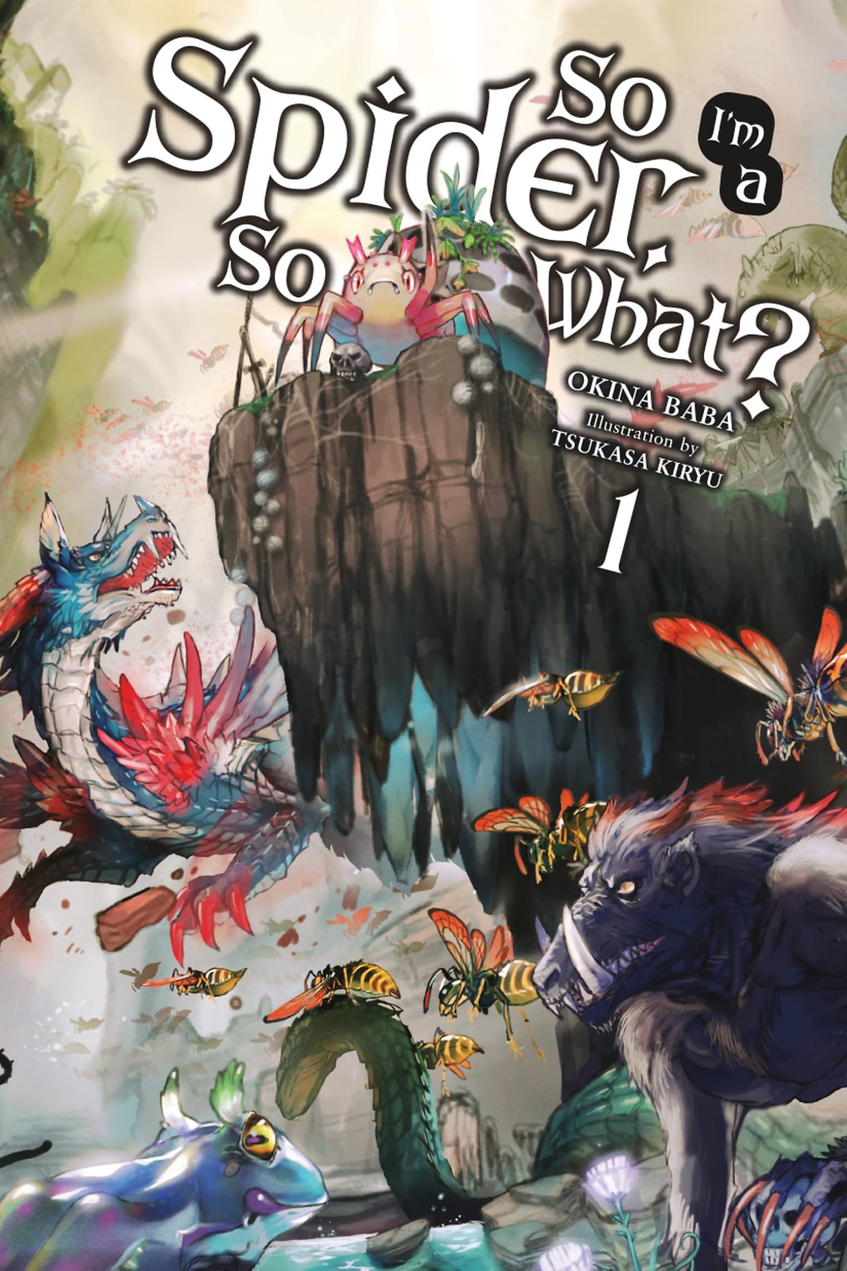So I'm a Spider, So What?, Vol. 1 (Light Novel) Contemporary literature