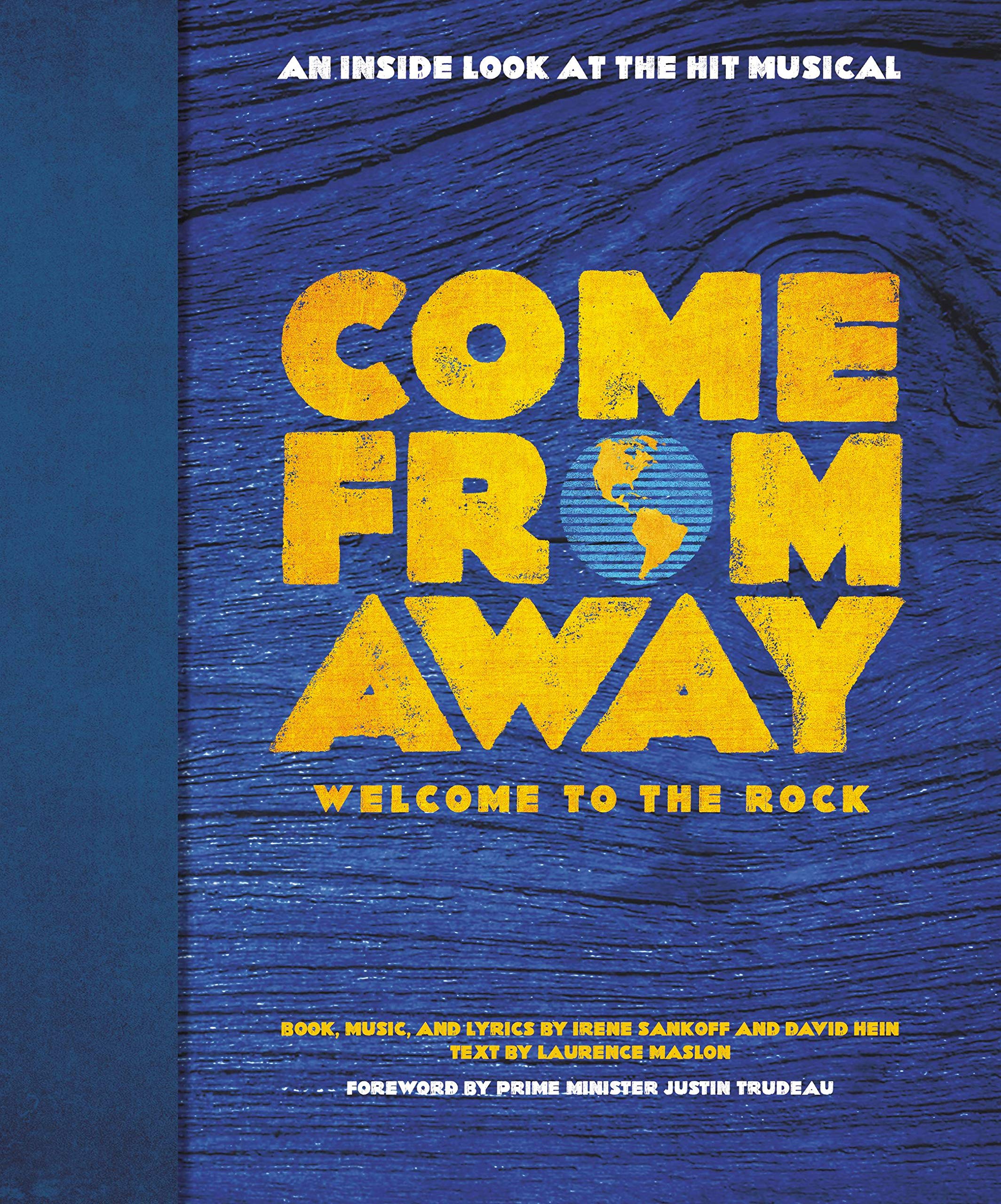 Come From Away: Welcome to the Rock: An Inside Look at the Hit Musical Film, Art & Culture