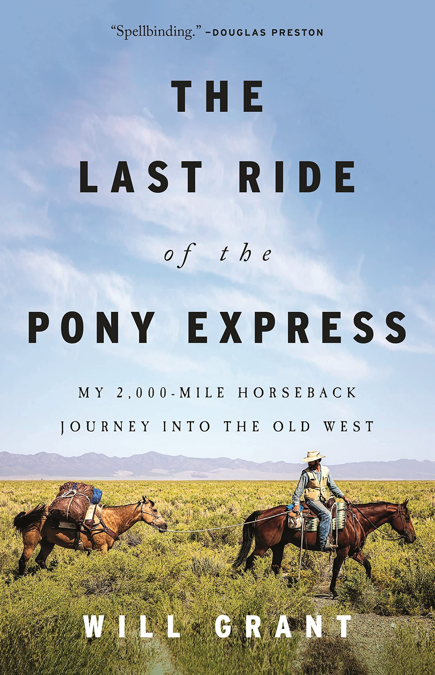 The Last Ride of the Pony Express: My 2,000-mile Horseback Journey into the Old West Politics & Society