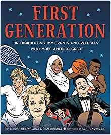 First Generation: 36 Trailblazing Immigrants and Refugees Who Make America Great Books