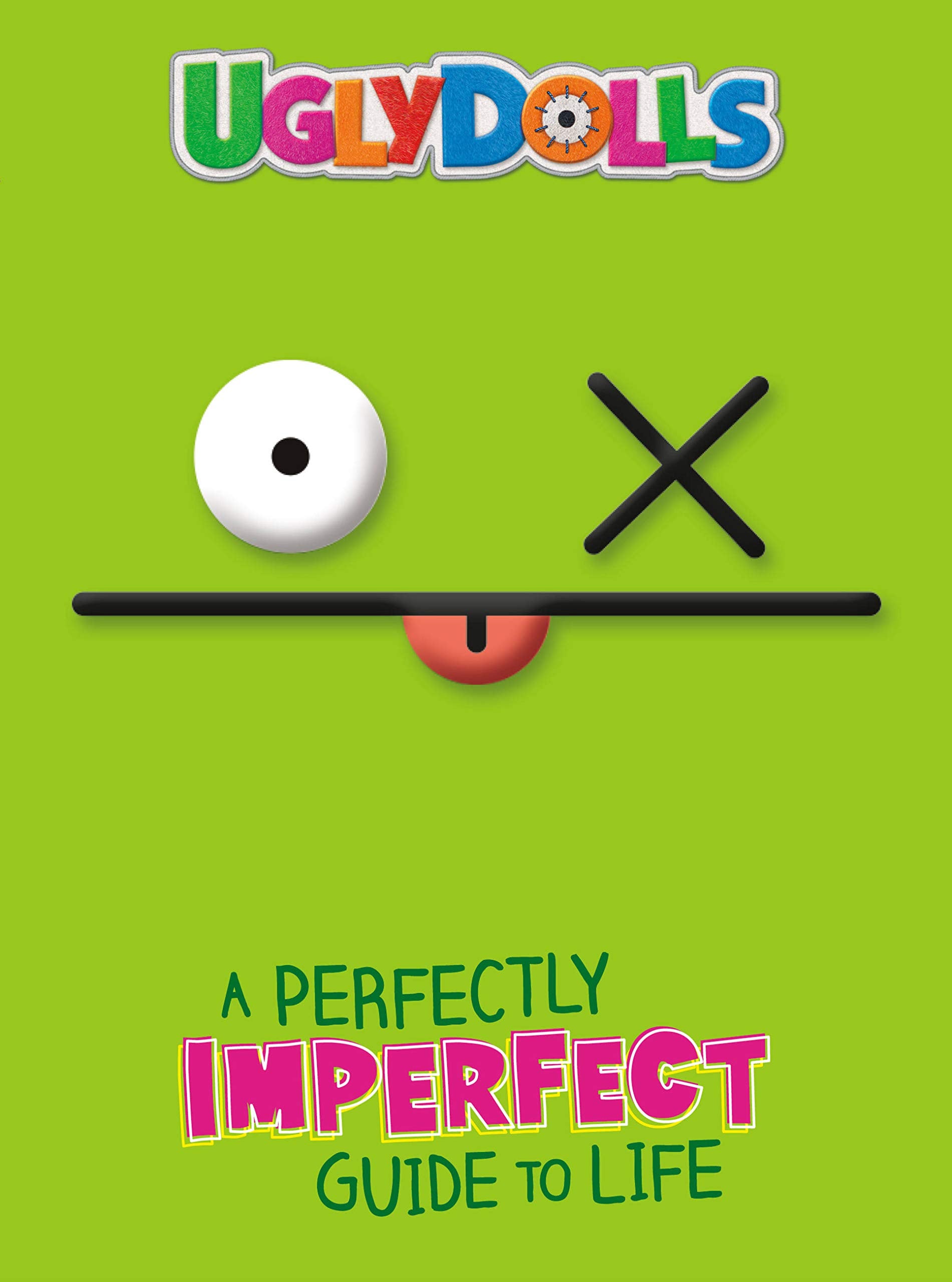 UglyDolls: A Perfectly Imperfect Guide to Life Non-fiction