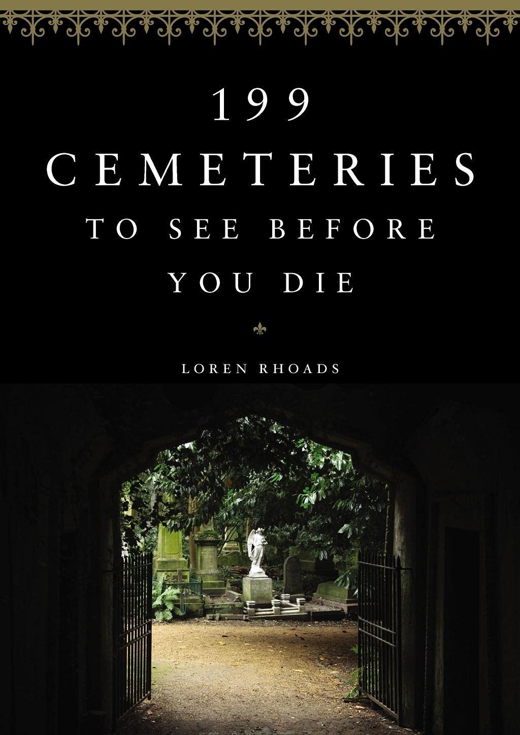 199 Cemeteries to See Before You Die Social Sciences Books