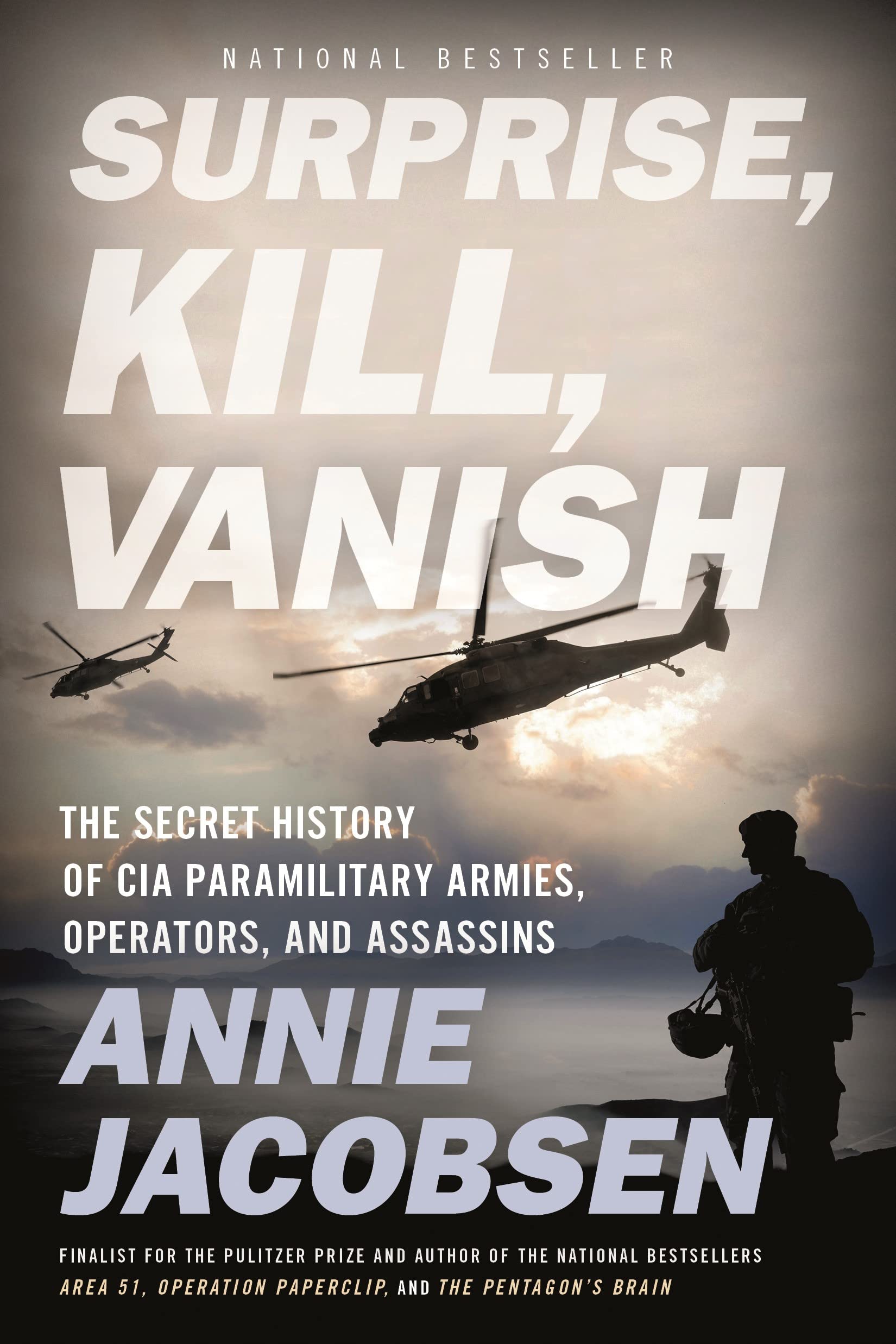 Surprise, Kill, Vanish: The Secret History of CIA Paramilitary Armies, Operators, and Assassins Politics & Society