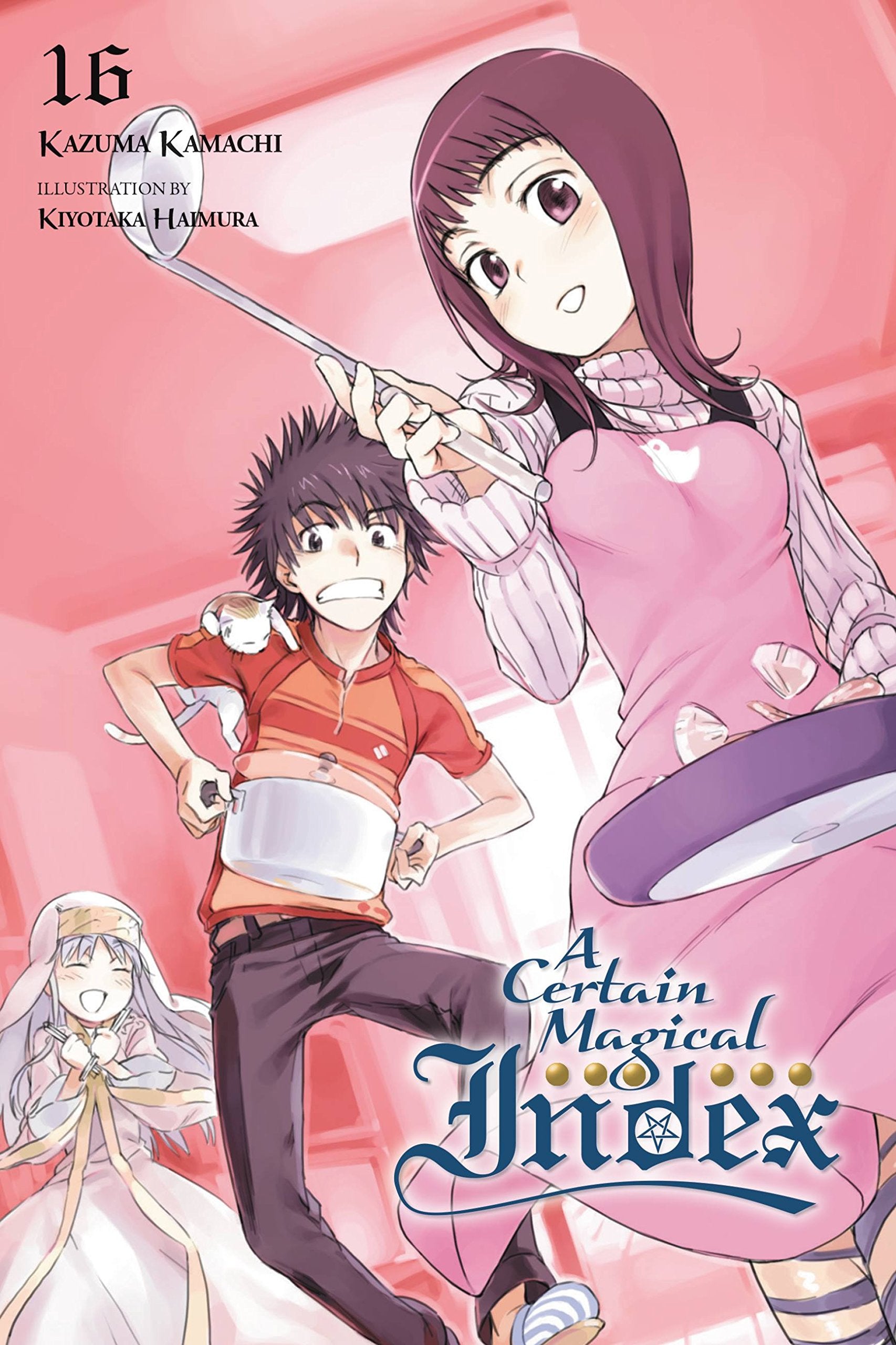 A Certain Magical Index, Vol. 16 (light novel): Volume 16 (CERTAIN MAGICAL INDEX LIGHT NOVEL SC, Band 16) Action & Adventure