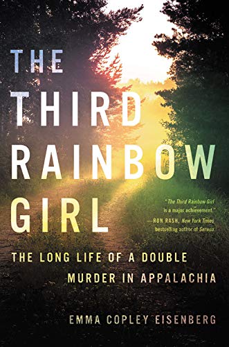 The Third Rainbow Girl: The Long Life of a Double Murder in Appalachia Social Sciences