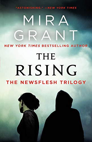 The Rising: The Newsflesh Trilogy book