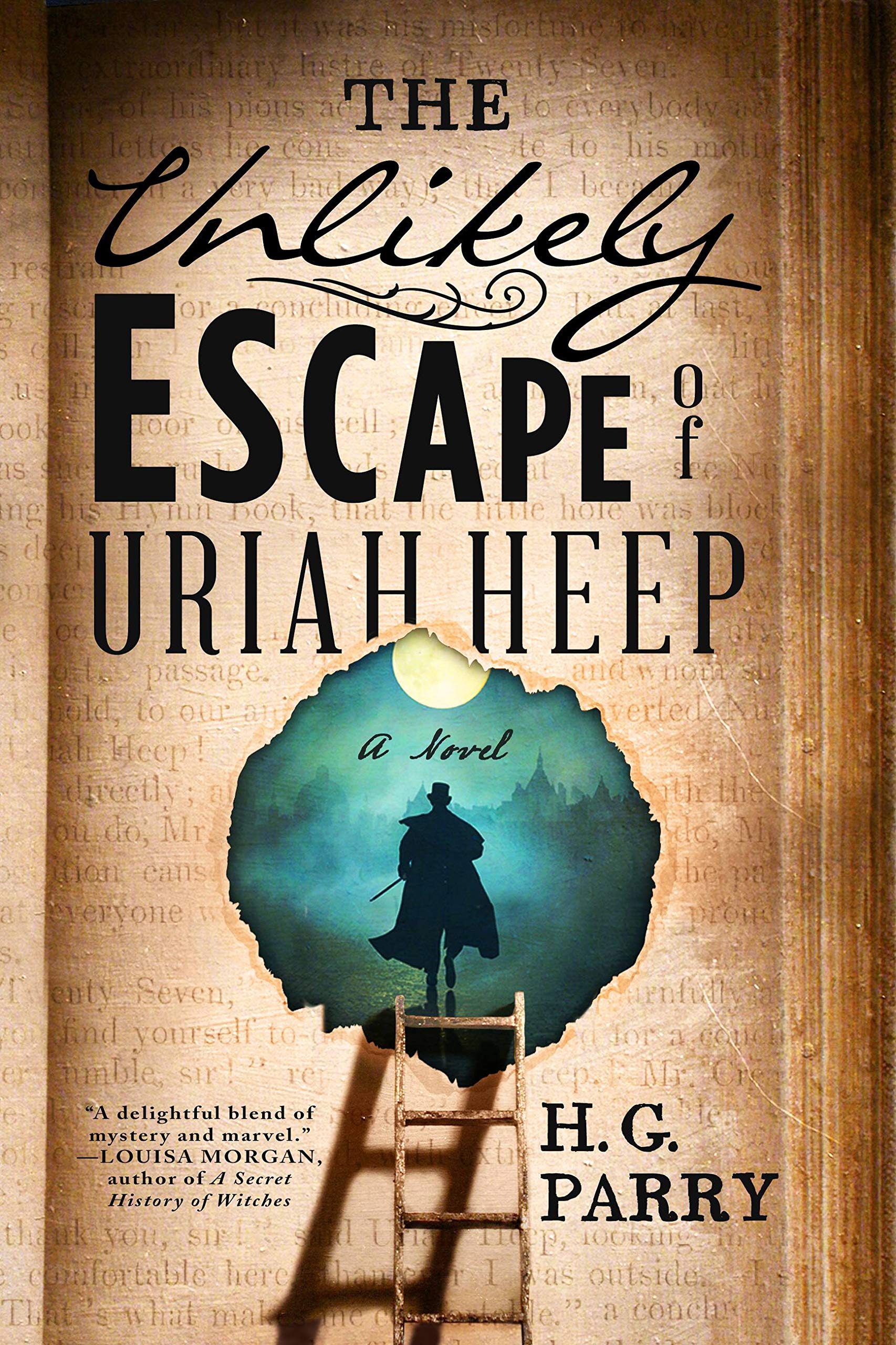 The Unlikely Escape of Uriah Heep: A Novel Fairy Tales & Legends