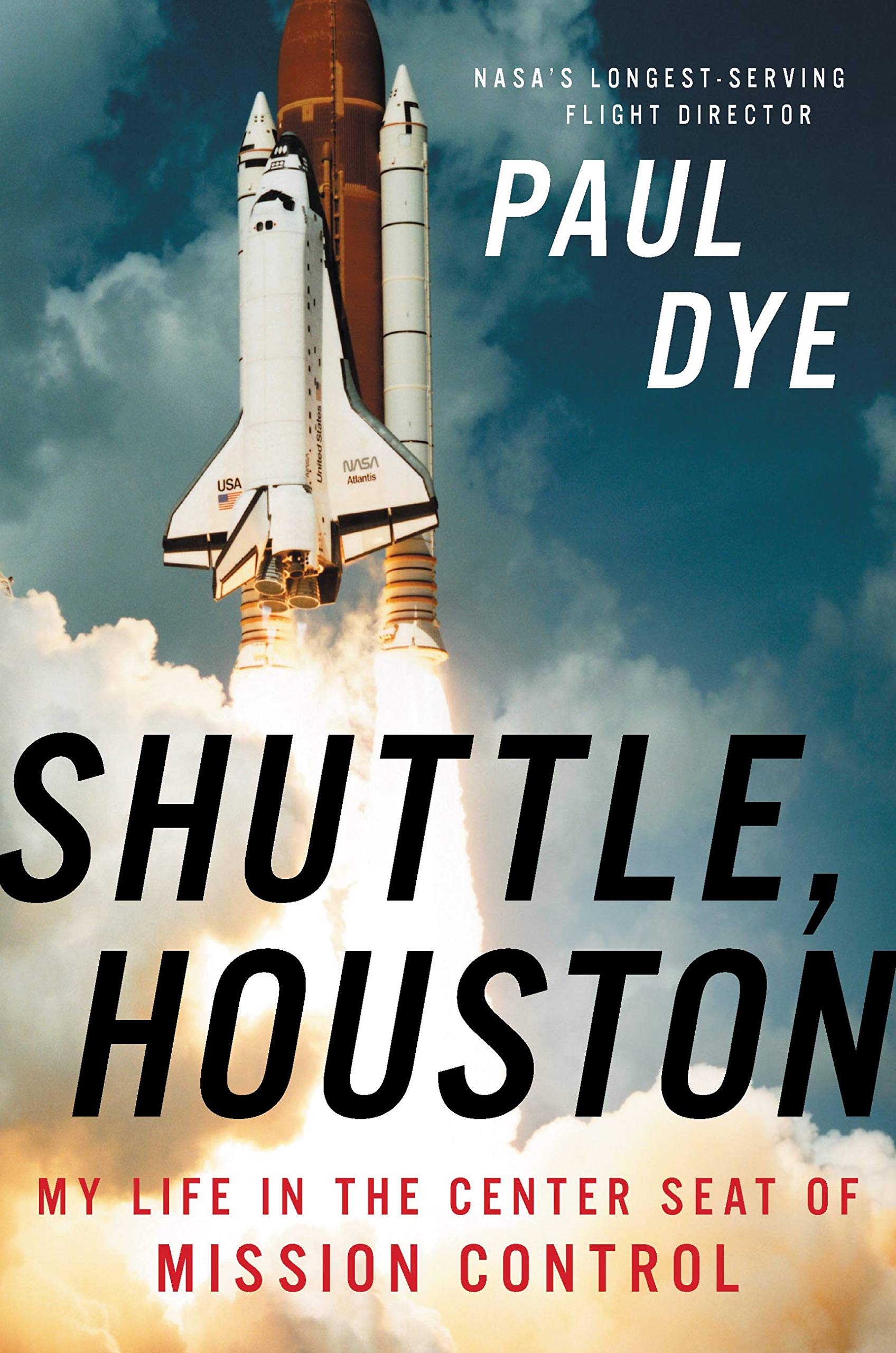 Shuttle, Houston: My Life in the Center Seat of Mission Control book