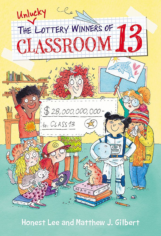 Lee, H: The Unlucky Lottery Winners of Classroom 13 book