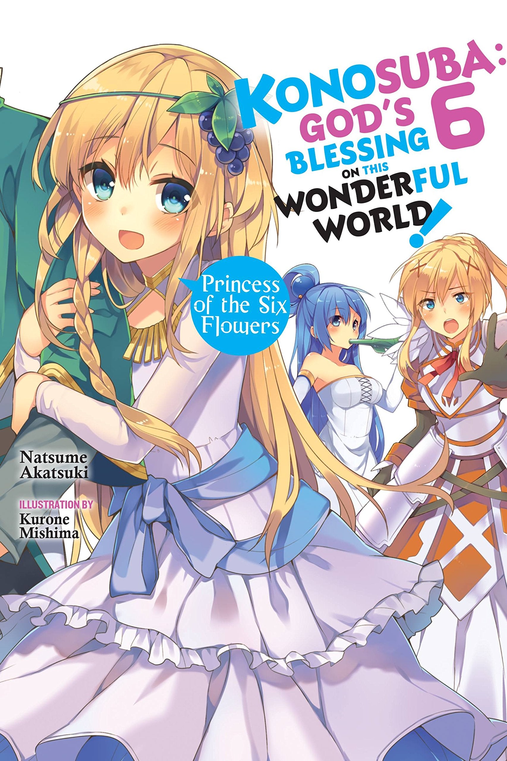 Konosuba: God's Blessing on This Wonderful World!, Vol. 6 (Novel) book