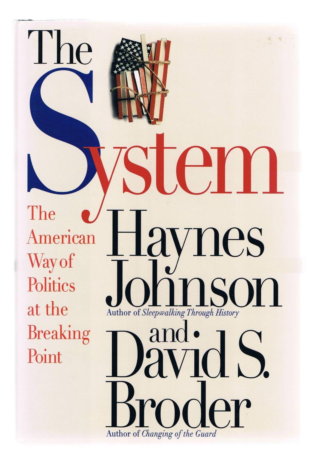 The System: The American Way of Politics at the Breaking Point Medicine