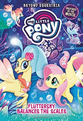 My Little Pony: Beyond Equestria: Fluttershy Balances the Scales Non-fiction