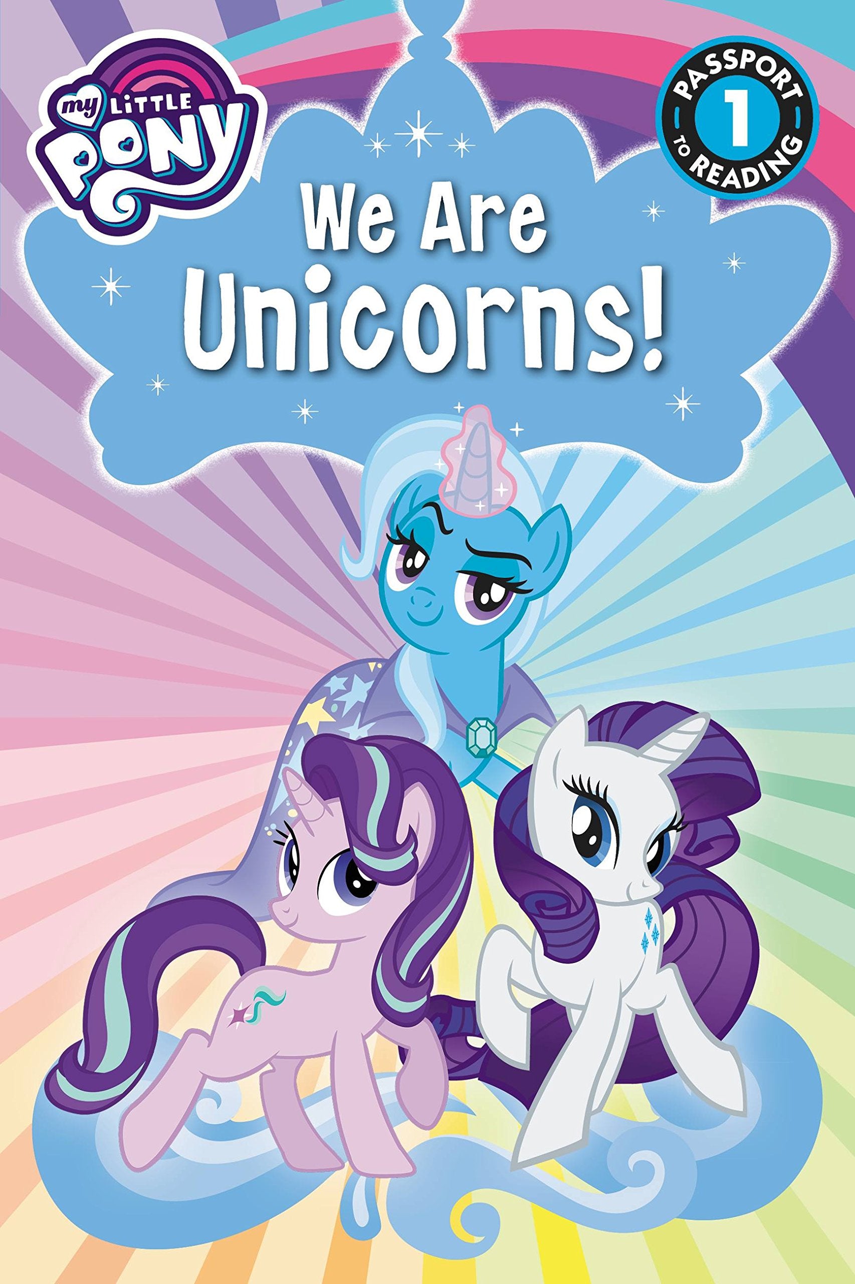My Little Pony: We Are Unicorns! (Passport to Reading Level 1) Novels & Short Stories