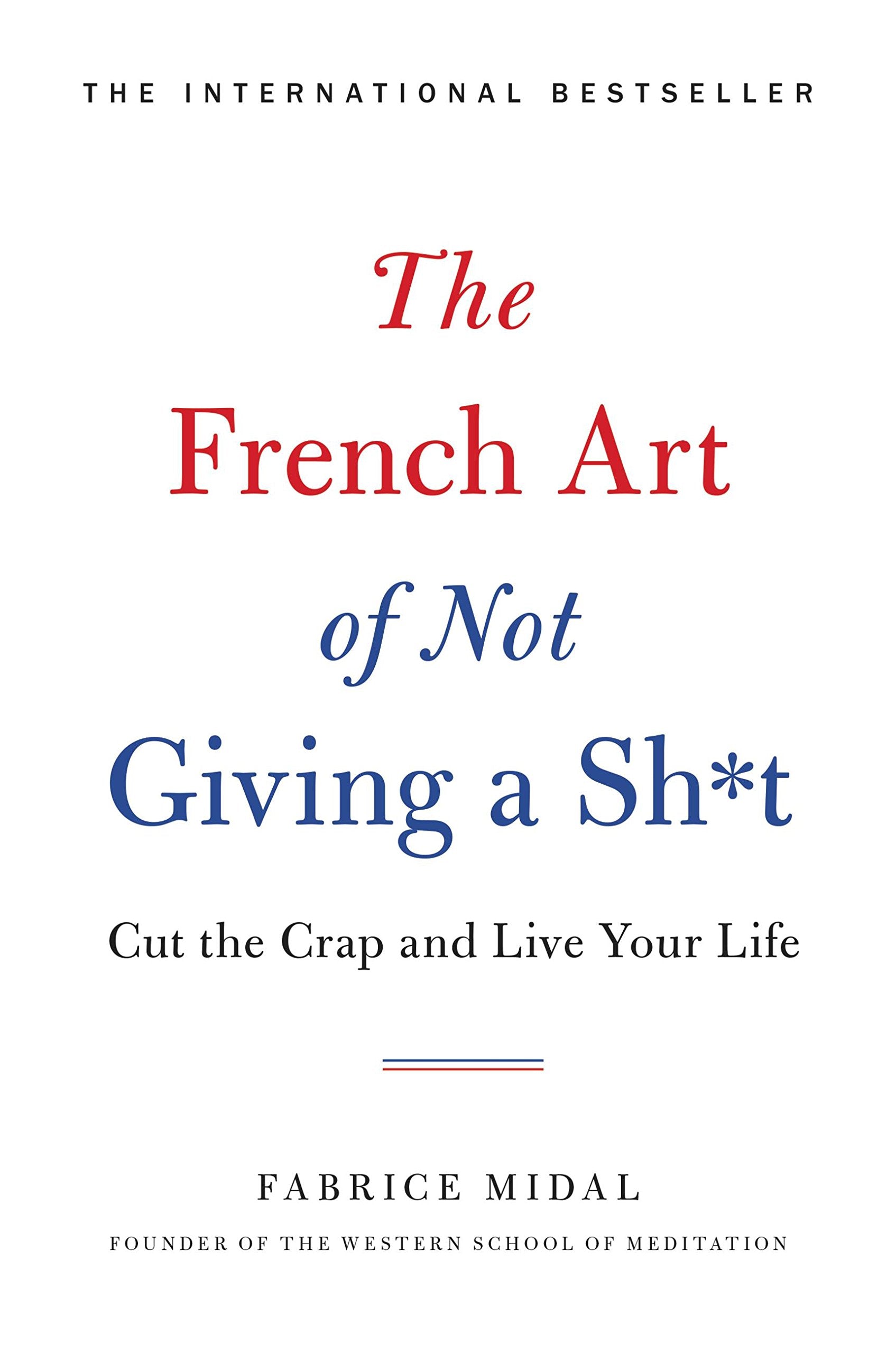 French Art of Not Giving a Sh*t Business, Finance & Career