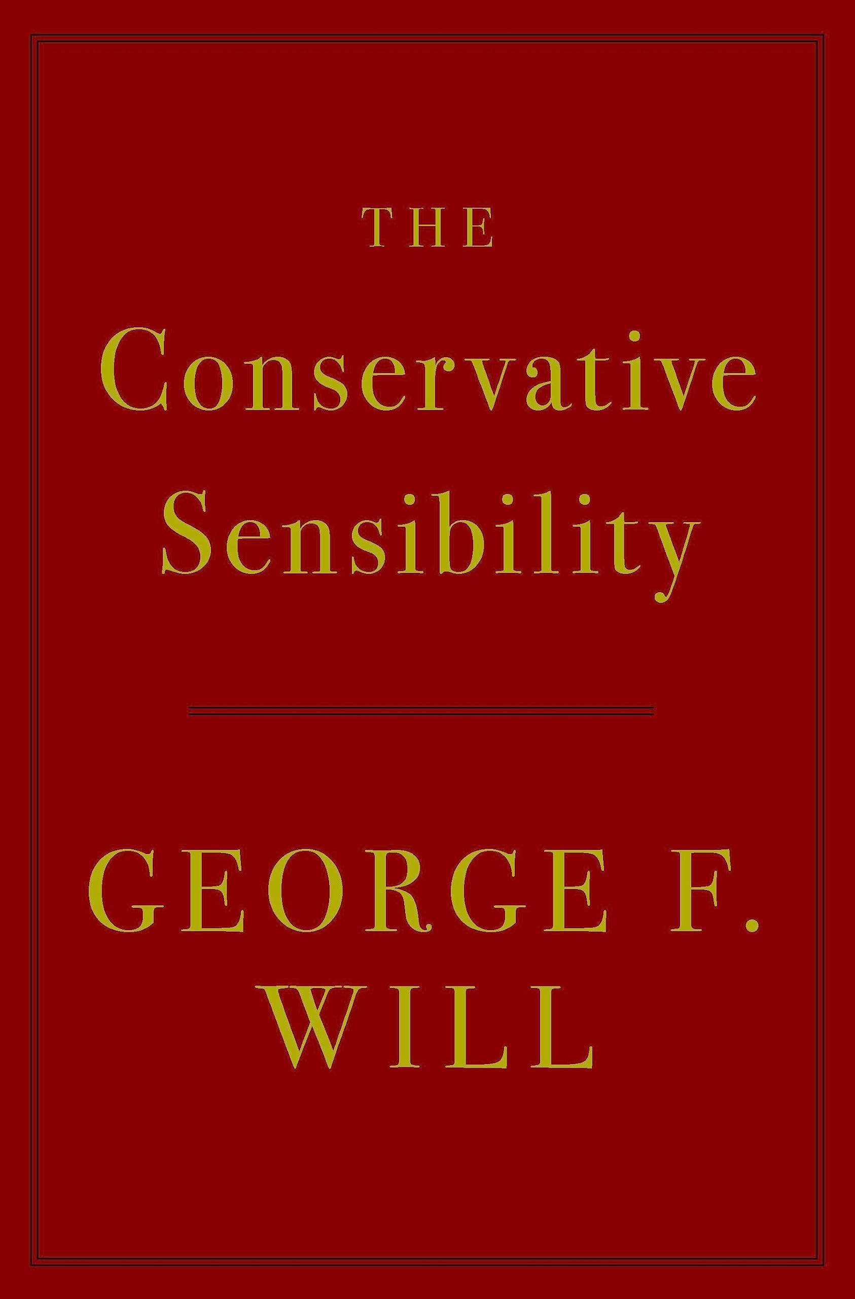 The Conservative Sensibility Law Books