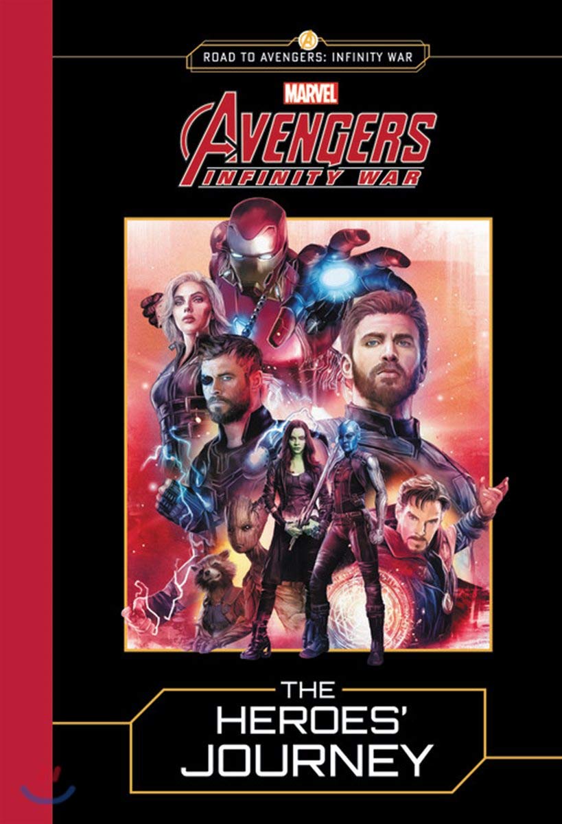 MARVEL's Avengers: Infinity War: The Heroes' Journey (Road to Avengers: Infinity War) Novels & Short Stories